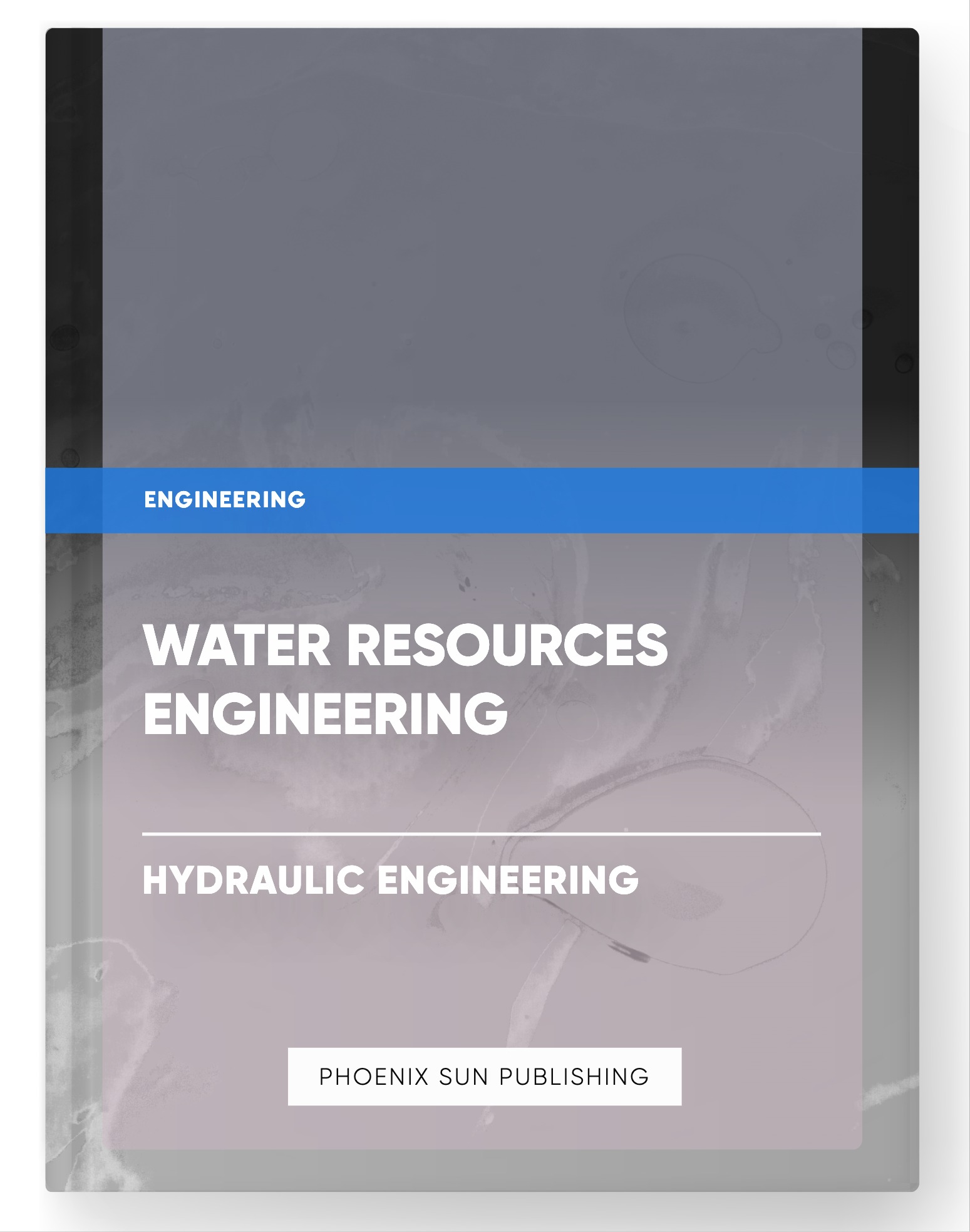 Water Resources Engineering – Hydraulic Engineering