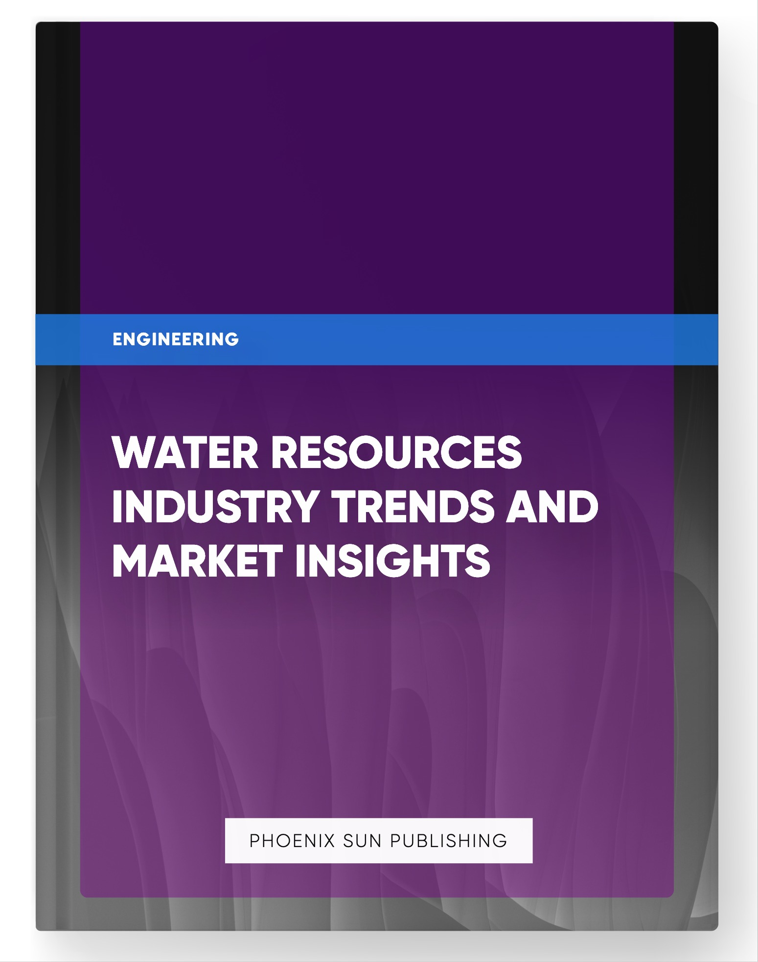 Water Resources Industry Trends and Market Insights