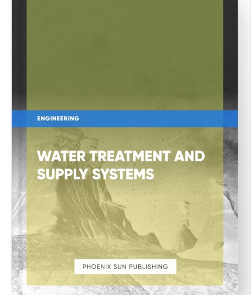 Water Treatment and Supply Systems