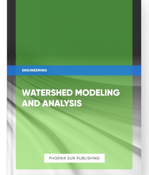 Watershed Modeling and Analysis