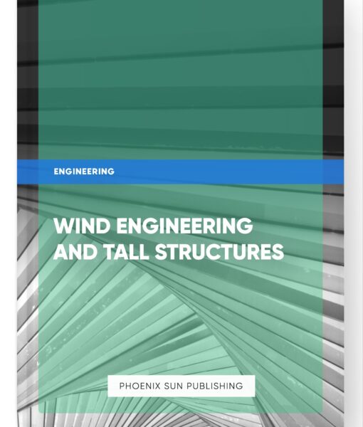 Wind Engineering and Tall Structures