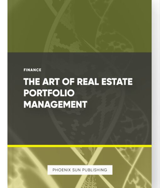 The Art of Real Estate Portfolio Management