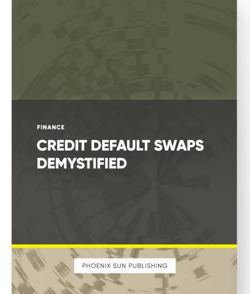 Credit Default Swaps Demystified