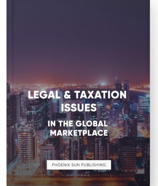 Legal and Taxation Issues in the Global Marketplace