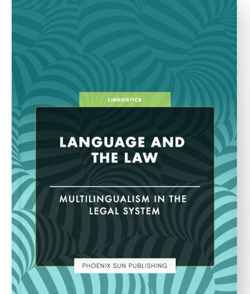 Language and the Law – Multilingualism in the Legal System