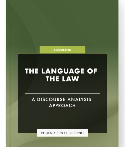 The Language of the Law – A Discourse Analysis Approach