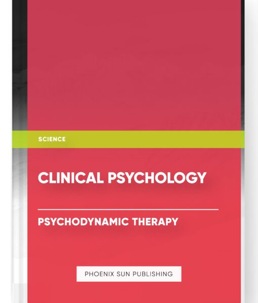 Clinical Psychology – Psychodynamic Therapy