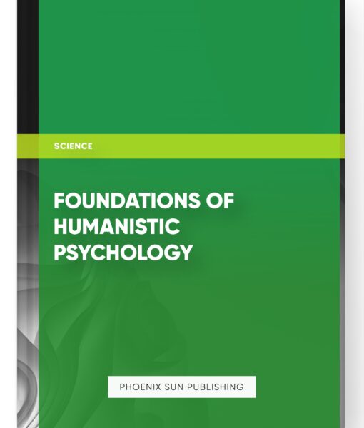 Foundations of Humanistic Psychology