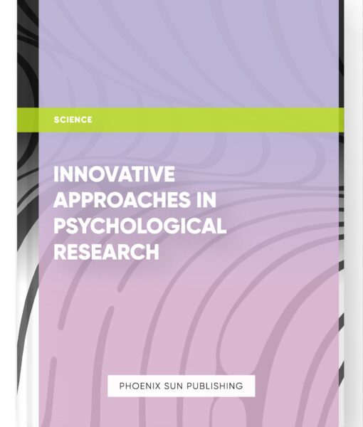 Innovative Approaches in Psychological Research