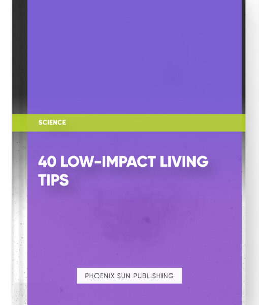 40 Low-Impact Living Tips