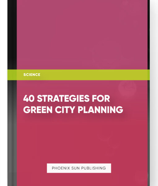 40 Strategies for Green City Planning