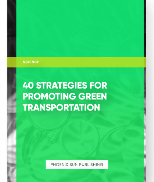 40 Strategies for Promoting Green Transportation