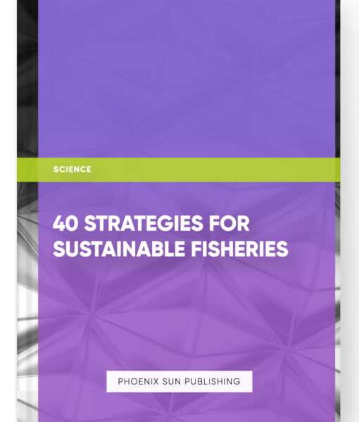 40 Strategies for Sustainable Fisheries