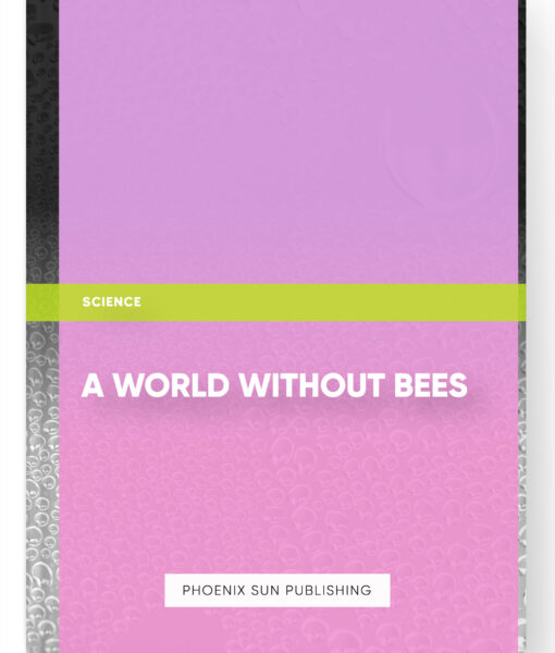 A World Without Bees