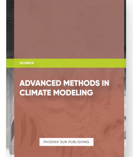 Advanced Methods in Climate Modeling