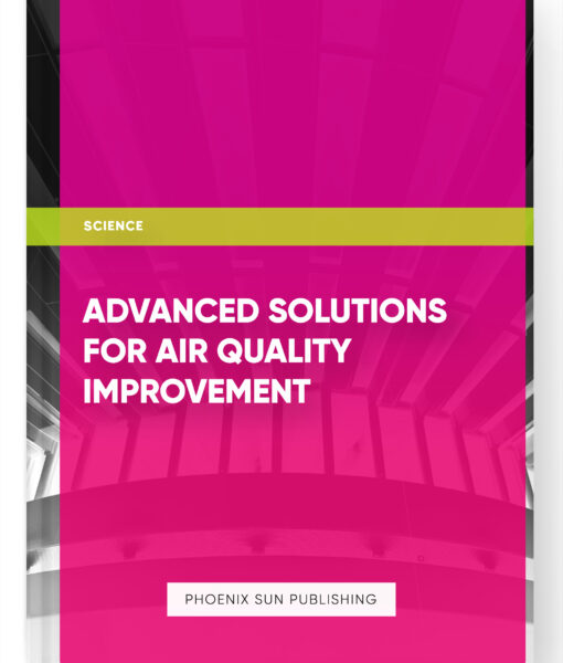 Advanced Solutions for Air Quality Improvement