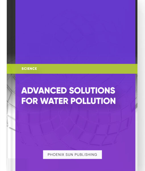 Advanced Solutions for Water Pollution