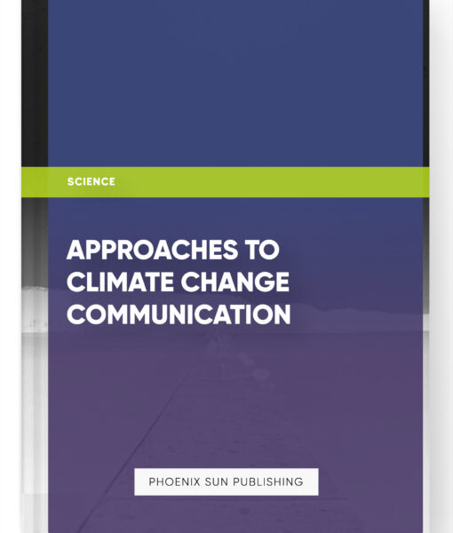 Approaches to Climate Change Communication