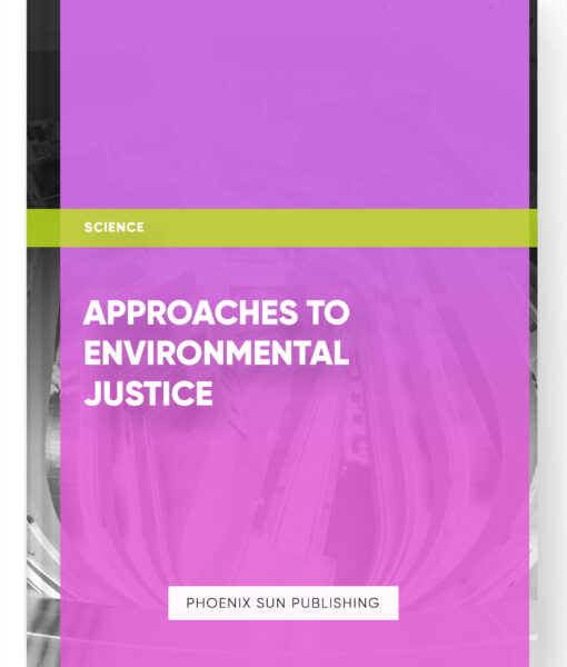 Approaches to Environmental Justice