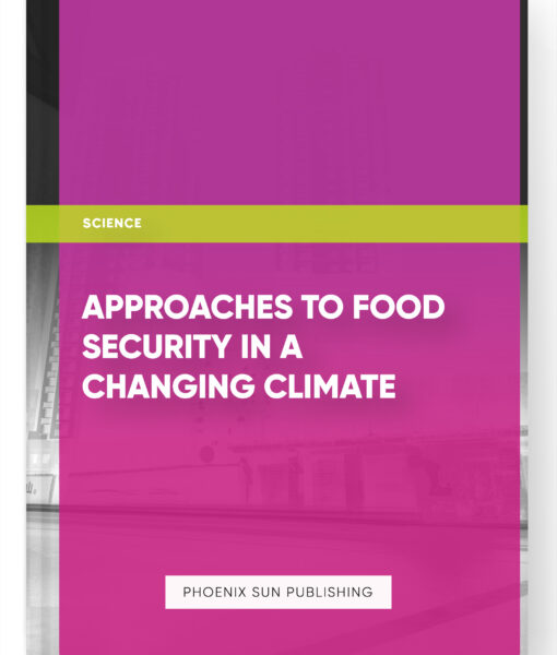 Approaches to Food Security in a Changing Climate