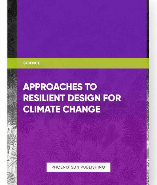 Approaches to Resilient Design for Climate Change