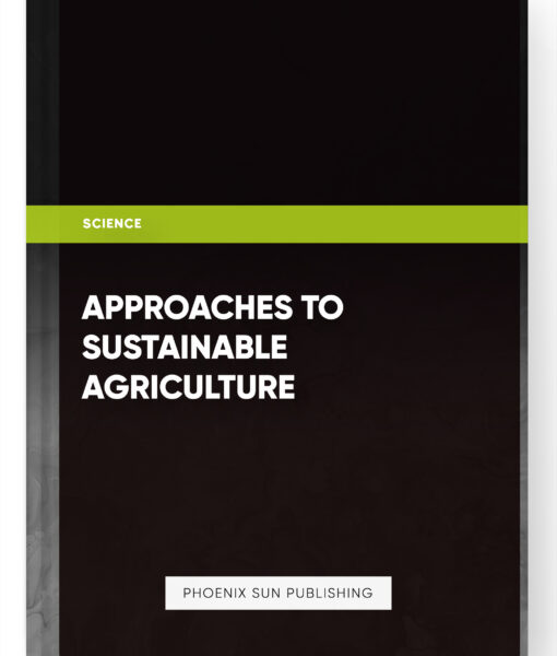 Approaches to Sustainable Agriculture