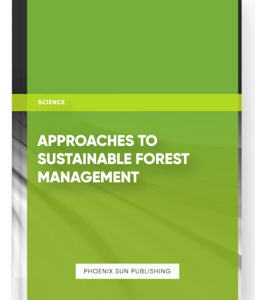 Approaches to Sustainable Forest Management