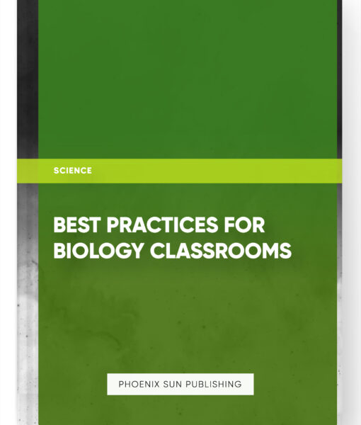 Best Practices for Biology Classrooms