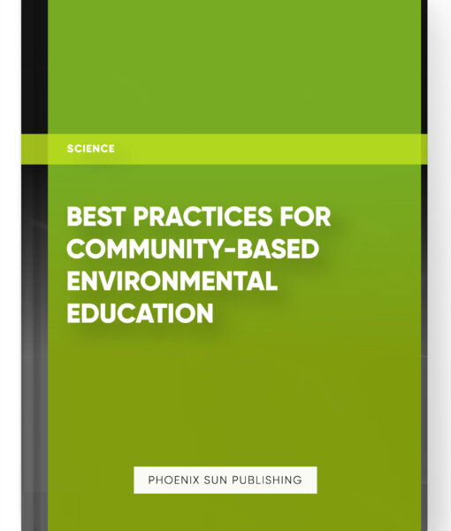 Best Practices for Community-Based Environmental Education