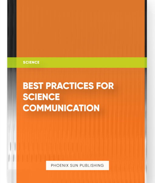 Best Practices for Science Communication