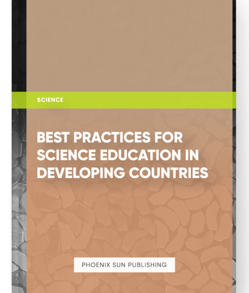 Best Practices for Science Education in Developing Countries