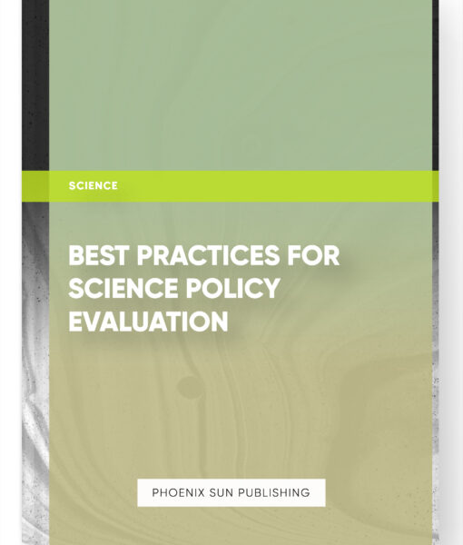 Best Practices for Science Policy Evaluation