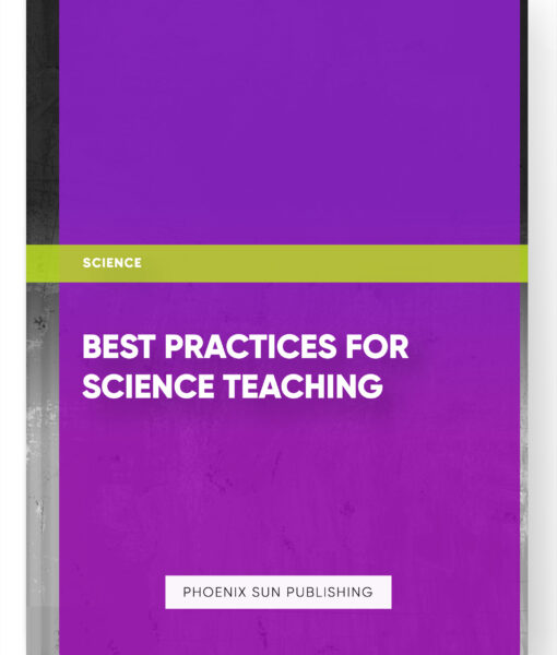 Best Practices for Science Teaching