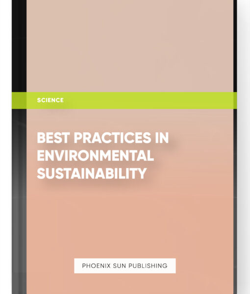 Best Practices in Environmental Sustainability