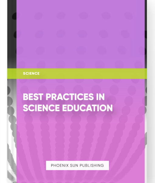 Best Practices in Science Education