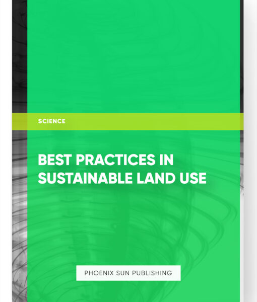 Best Practices in Sustainable Land Use