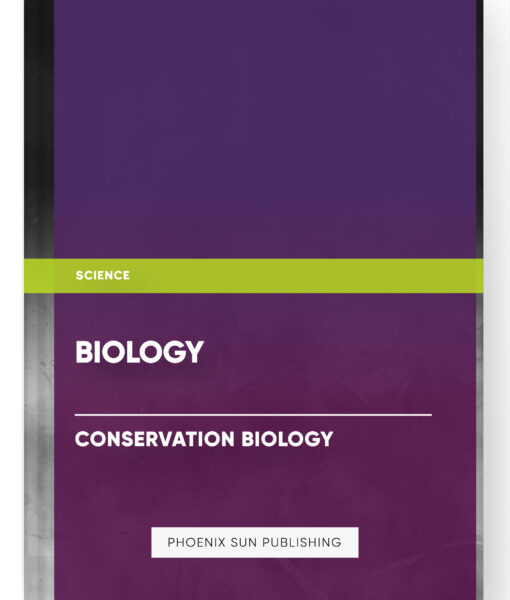 Biology – Conservation Biology