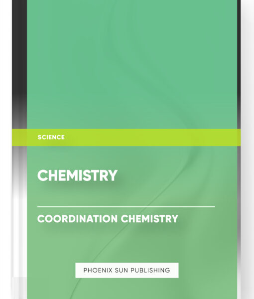 Chemistry – Coordination Chemistry