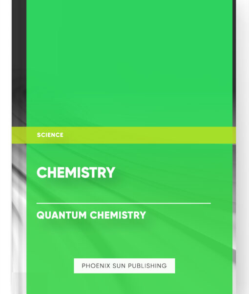 Chemistry – Quantum Chemistry