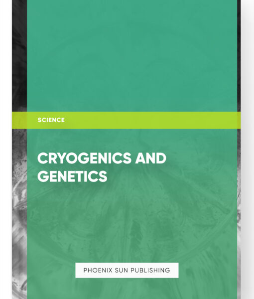 Cryogenics and Genetics