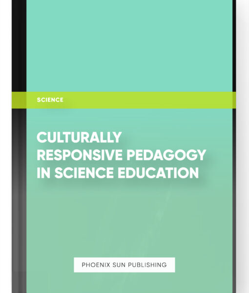 Culturally Responsive Pedagogy in Science Education