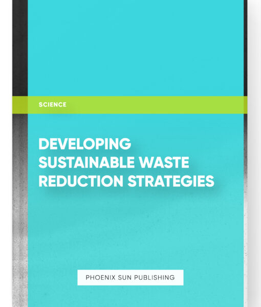 Developing Sustainable Waste Reduction Strategies