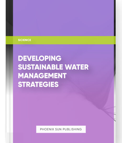 Developing Sustainable Water Management Strategies