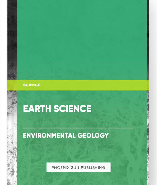 Earth Science – Environmental Geology