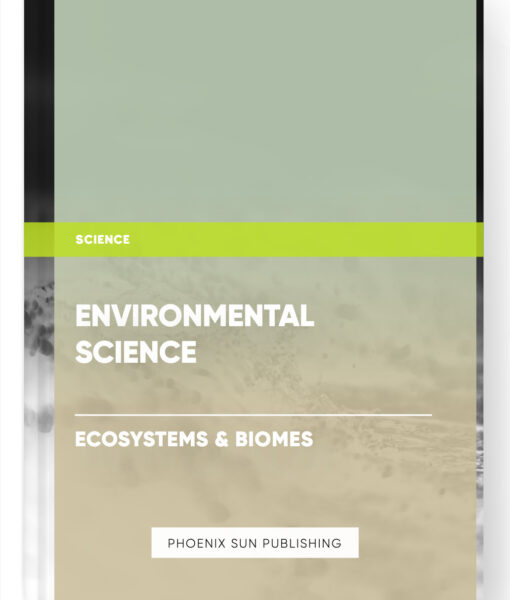 Environmental Science – Ecosystems & Biomes