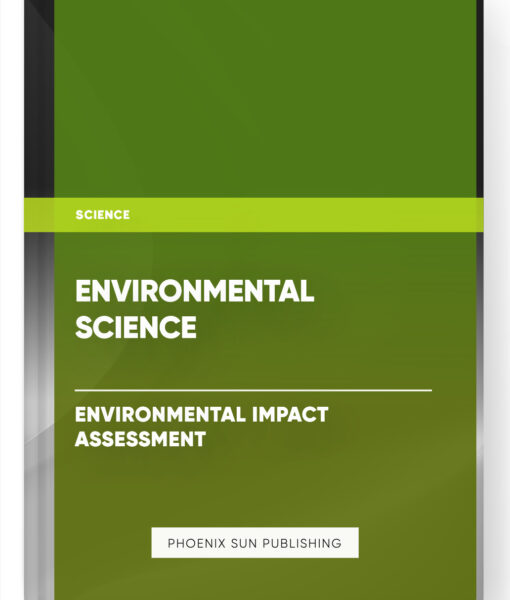 Environmental Science – Environmental Impact Assessment