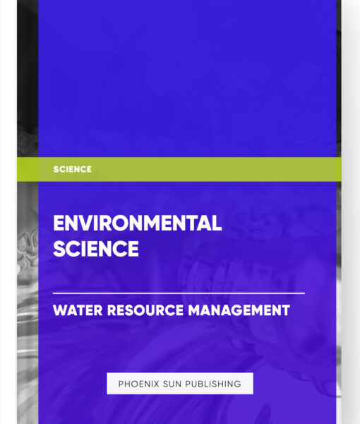 Environmental Science – Water Resource Management