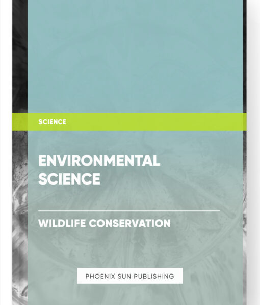 Environmental Science – Wildlife Conservation