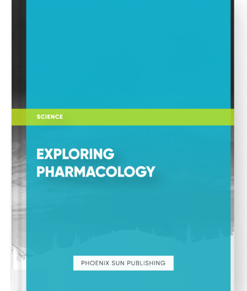 Exploring Pharmacology