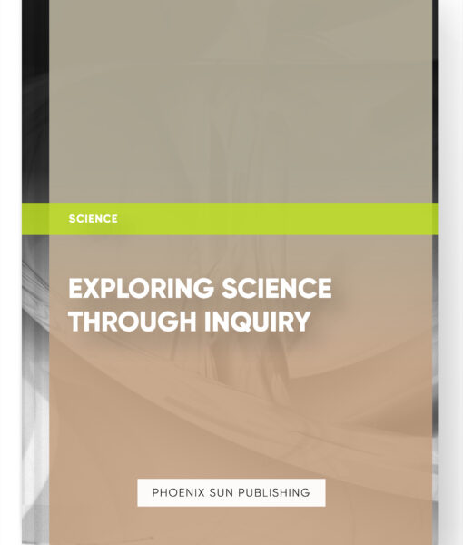 Exploring Science through Inquiry